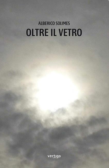 Oltre il vetro - Alberico Solimes - copertina