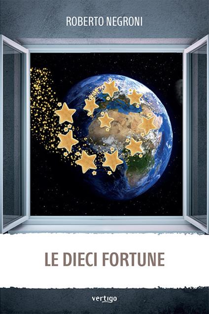 Le dieci fortune - Roberto Negroni - copertina