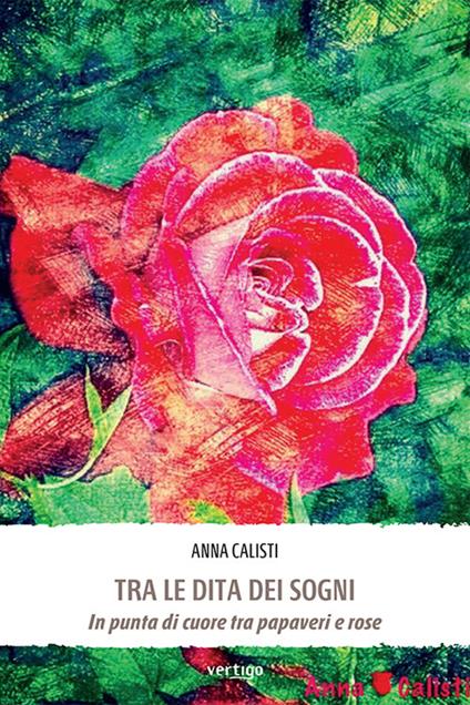Tra le dita dei sogni - Anna Calisti - copertina