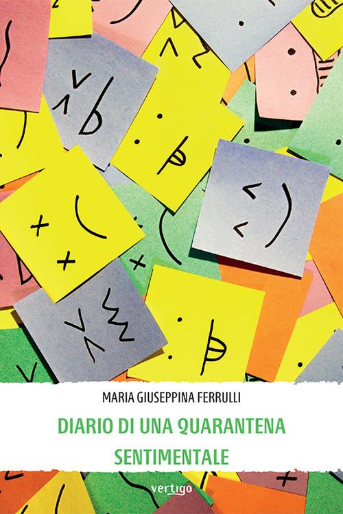 Diario di una quarantena sentimentale - Maria Giuseppina Ferrulli - copertina