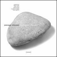 Paesaggi interposti-Landscapes in between. Ediz. italiana e inglese - copertina