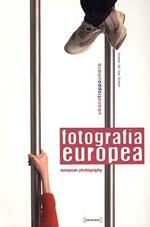 Fotografia europea-European photography. Ediz. bilingue
