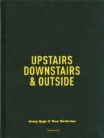 Upstairs, downstairs & outside. Ediz. illustrata - Jenny Gage,Tom Betterton - copertina