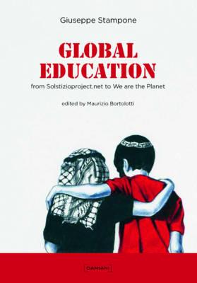 Global education. Neodimensional esperience from Solstizioproject.net to global education. Ediz. italiana e inglese - Giuseppe Stampone - copertina