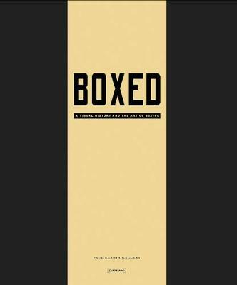 Boxed. A visual history and the art of boxing - Carlos Rolon - copertina