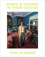 Kings & queens in their castles. Ediz. illustrata