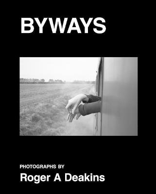 Byways - Roger A. Deakins - copertina