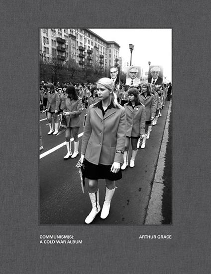 Communism(s): a cold war album - Arthur Grace - copertina
