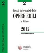 Prezzi informativi delle opere edili in Milano. Secondo quadrimestre 2012