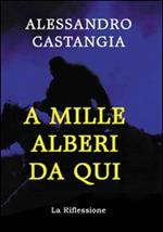A mille Alberi da qui