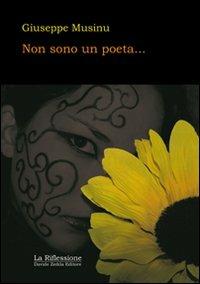 Non sono un poeta - Giuseppe Musinu - copertina