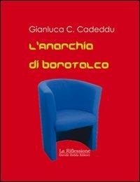 L' anarchia di Borotalco - Gianluca Celestino Cadeddu - copertina