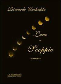 Lune a scoppio - Riccardo Uccheddu - copertina