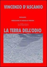 La terra dell'odio - Vincenzo M. D'Ascanio - copertina