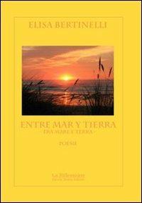 Entre mar y tierra (tra mare e terra) - Elisa Bertinelli - copertina