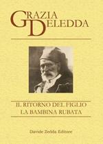 Il ritorno del figlio-La bambina rubata