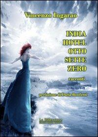 India hotel otto sette zero - Vincenzo Ingarao - copertina