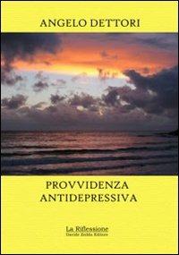 Provvidenza antidepressiva - Angelo Dettori - copertina