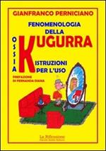 Fenomenologia della kugurra ossia kugurra: istruzioni per l'uso