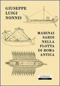 Marinai sardi nella flotta di Roma antica - Giuseppe Luigi Nonnis - copertina