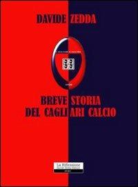 Breve storia del Cagliari Calcio - Davide Zedda - copertina