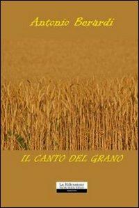 Il canto del grano - Antonio Berardi - copertina