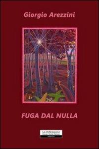 Fuga dal nulla - Giorgio Arezzini - copertina
