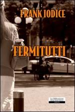 Fermitutti