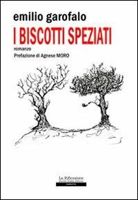 I biscotti speziati - Emilio Garofalo - copertina