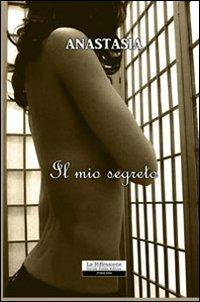 Il mio segreto - Anastasia - copertina