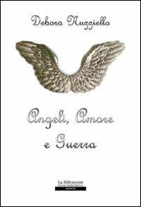 Angeli, amore e guerra - Debora Nuzziello - copertina