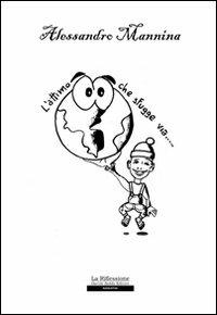 L' attimo che sfugge via - Alessandro Mannina - copertina