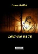 Lontano da te