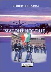 Mai più noi due - Roberto Barra - copertina