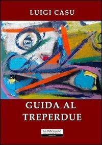 Guida al treperdue - Luigi Casu - copertina