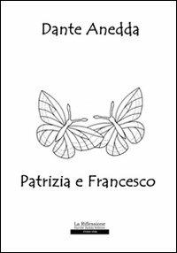 Patrizia e Francesco - Dante Anedda - copertina