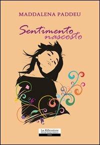 Sentimento nascosto - Maddalena Paddeu - copertina