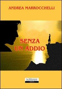 Senza un addio - Andrea Marrocchelli - copertina