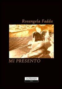 Mi presento - Rosangela Fadda - copertina