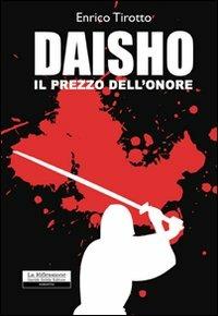 Daisho. Il prezzo dell'onore - Enrico Tirotto - copertina