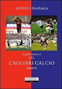 Almanacco del Cagliari calcio 2010-11 - Alessio Masala - copertina