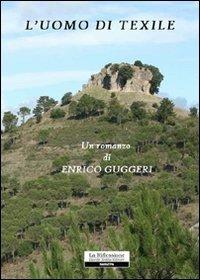 L' uomo di texile - Enrico Guggeri - copertina