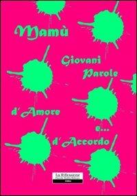 Giovani parole d'amore e d'accordo - Mamù - copertina