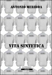 Vita sintetica - Antonio Meridda - copertina
