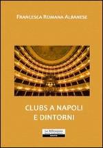 Clubs a Napoli e dintorni
