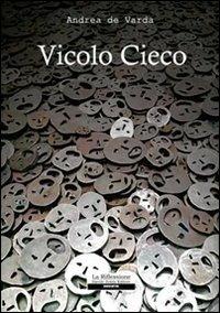 Vicolo cieco - Andrea De Varda - copertina
