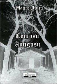 Contusu antigusu - Mauro Mura - copertina