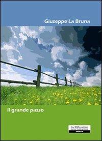 Il grande passo - Giuseppe La Bruna - copertina