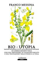 Bio-utopia