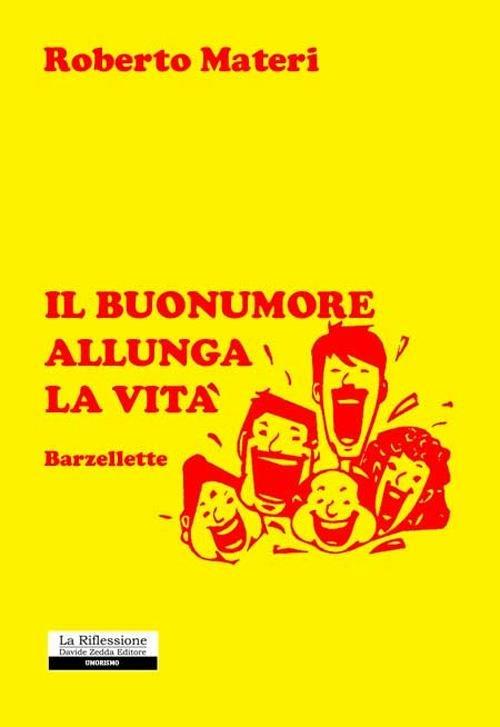 Il buonumore allunga la vita - Roberto Materi - copertina